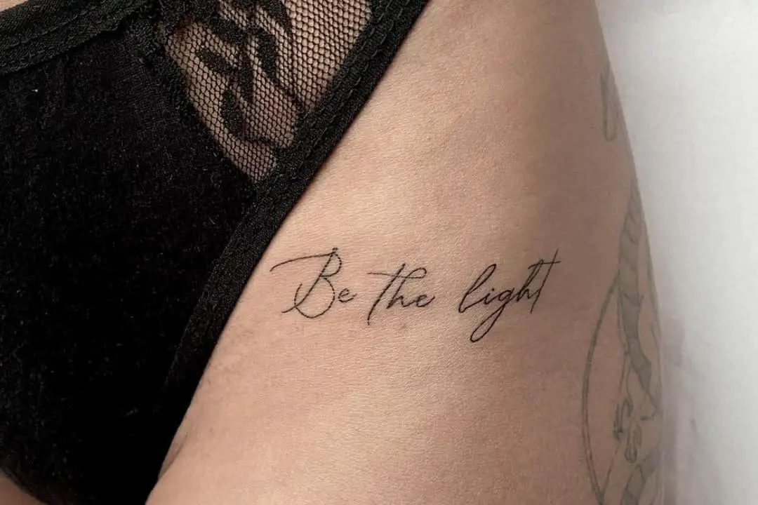 tattoo of the phrase be the light