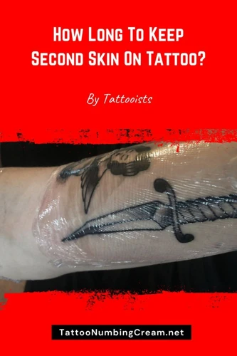 How Long Should You Leave Second Skin On A Tattoo?